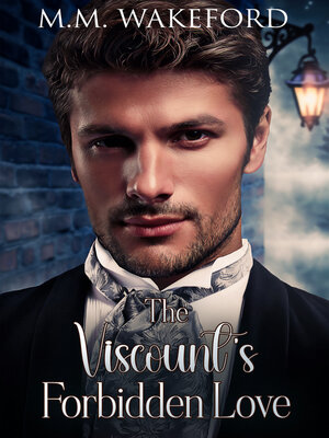 cover image of The Viscount's Forbidden Love